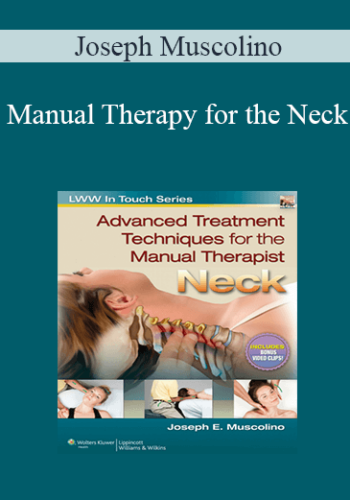 Joseph Muscolino - Manual Therapy for the Neck