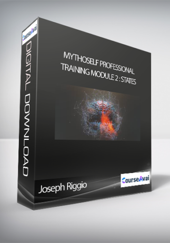 Joseph Riggio – MythoSelf Professional Training Module 2 : States