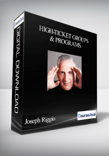 Joseph Riggio – High-Ticket Groups & Programs