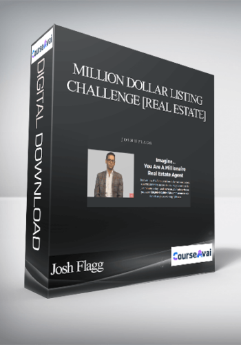 Josh Flagg – Million Dollar Listing Challenge [Real Estate]