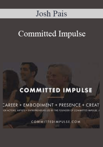 Josh Pais – Committed Impulse