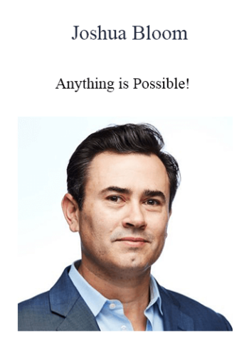 Joshua Bloom – Anything Is Possible!
