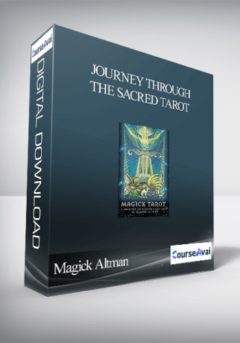 Journey Through the Sacred Tarot With Magick Altman