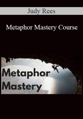 Judy Rees - Metaphor Mastery Course