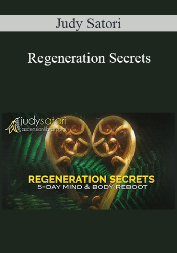 Judy Satori - Regeneration Secrets