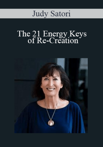 Judy Satori – The 21 Energy Keys Of Re-Creation