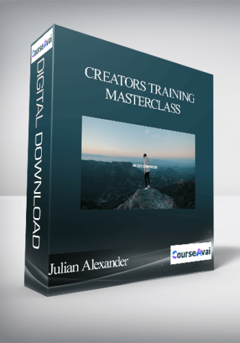 Julian Alexander – Creators Training Masterclass