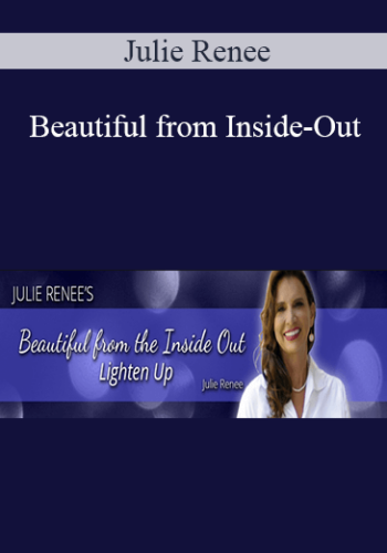 Julie Renee – Beautiful From Inside-Out