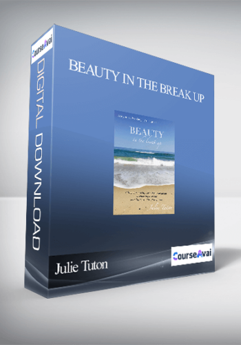 Julie Tuton – BEAUTY In The Break Up