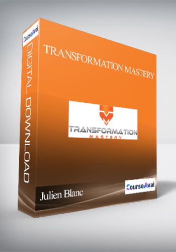 Julien Blanc – Transformation Mastery
