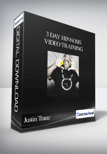 Justin Tranz – 3 Day Hip-nosis Video Training