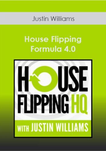 Justin Williams – House Flipping Formula 4.0