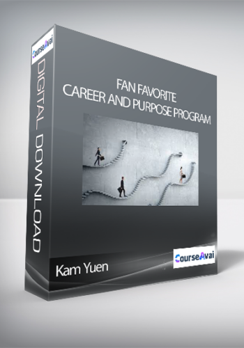 Kam Yuen – Fan Favorite: Career And Purpose Program