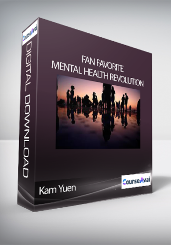 Kam Yuen – Fan Favorite: Mental Health Revolution Program