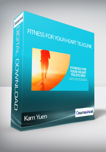 Kam Yuen - Fitness for Your Heart TeleClinic