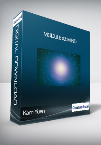 Kam Yuen - Module #2: Mind