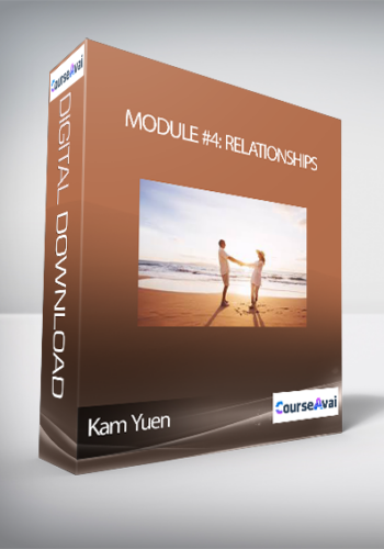 Kam Yuen – Module #4: Relationships