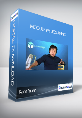 Kam Yuen - Module #5: Less Aging