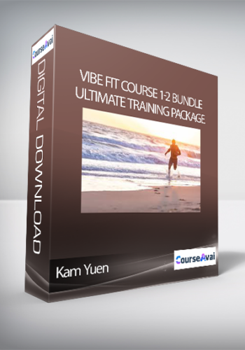 Kam Yuen – ViBE FiT Course 1-2 Bundle: Ultimate Training Package