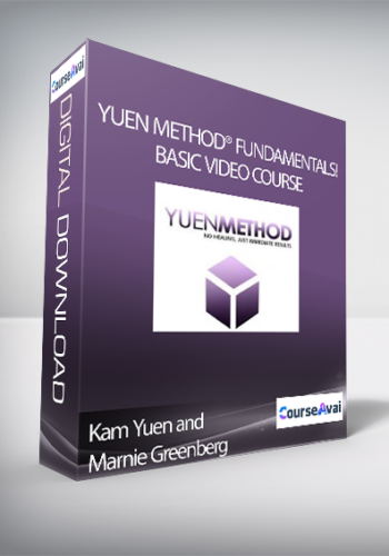 Kam Yuen and Marnie Greenberg - Yuen Method® Fundamentals! - Basic Video Course