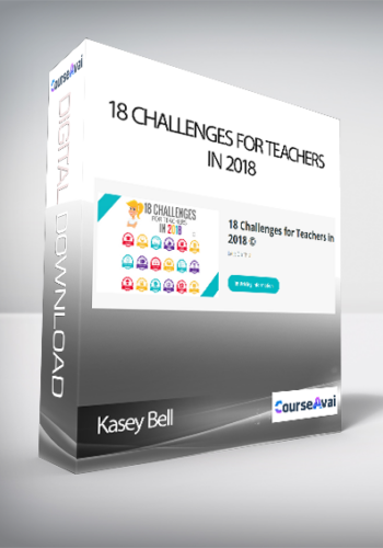 Kasey Bell – 18 Challenges For Teachers In 2018