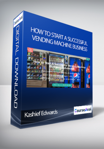 Kashief Edwards – How To Start A Successful Vending Machine Business
