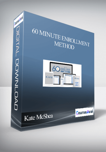 Kate McShea – 60 Minute Enrollment Method