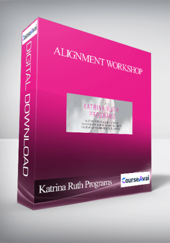 Katrina Ruth Programs – Alignment Workshop