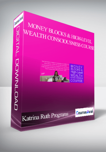 Katrina Ruth Programs – Money Blocks & High-Level Wealth Consciousness Course
