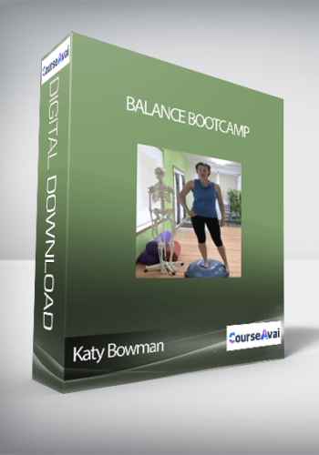 Katy Bowman - Balance Bootcamp