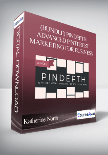 Kayla M. Butler - (Bundle) Pindepth Advanced Pinterest Marketing for Business