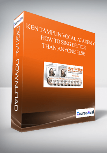 Ken Tamplin Vocal Academy – How To Sing Better Than Anyone Else