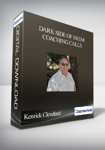 Kenrick Cleveland - Dark Side of M.O.M Coaching Calls