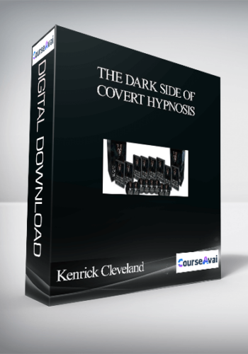 Kenrick Cleveland – The Dark Side Of Covert Hypnosis