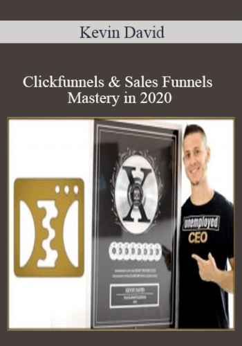 Kevin David – Clickfunnels & Sales Funnels Mastery In 2020