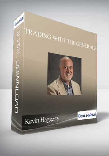 Kevin Haggerty – Trading With The Generals