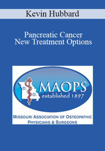 Kevin Hubbard – Pancreatic Cancer – New Treatment Options