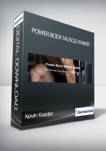 Kevin Kreider - Power Body Muscle Maker