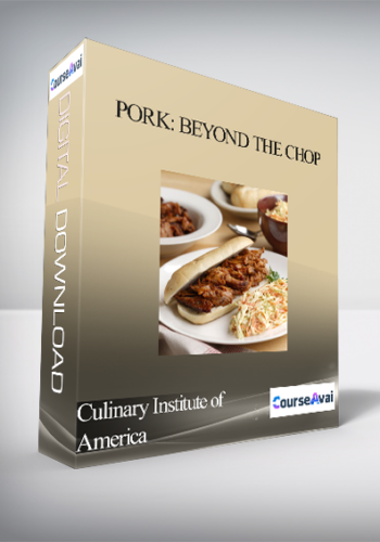 Culinary Institute Of America – Pork: Beyond The Chop