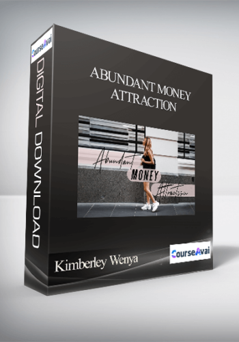 Kimberley Wenya – Abundant Money Attraction