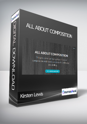 Kirsten Lewis – ALL ABOUT COMPOSITION