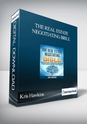 Kris Hawkins – The Real Estate Negotiating Bible