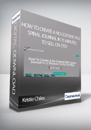 Kristie Chiles – How To Create A No Content POD Spiral Journal In 15 Minutes To Sell On Etsy