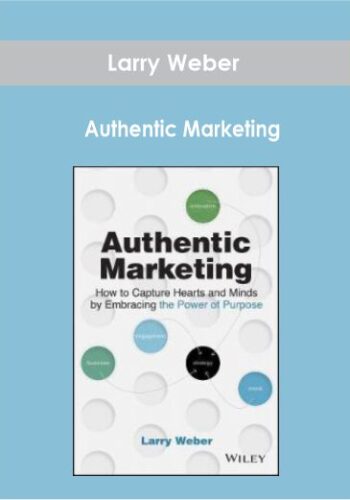 Larry Weber – Authentic Marketing