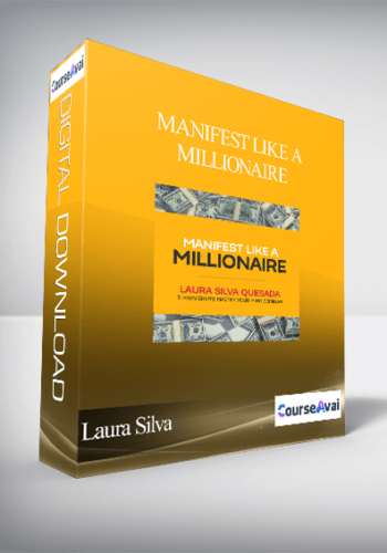 Laura Silva – Manifest Like A Millionaire