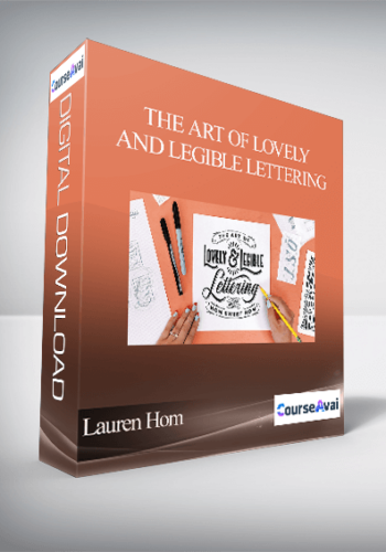 Lauren Hom - The Art of Lovely and Legible Lettering