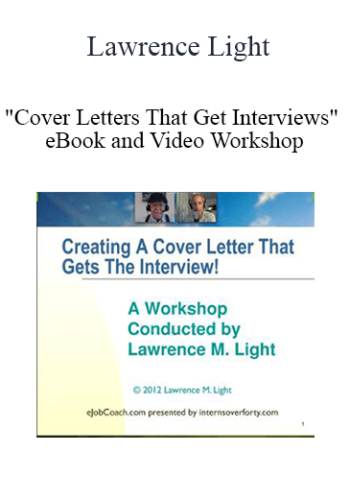 Lawrence Light - "Cover Letters That Get Interviews" eBook and Video Workshop
