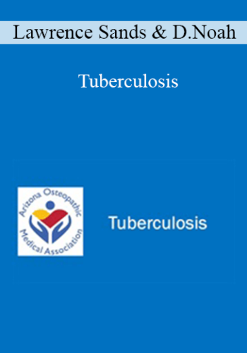 Lawrence Sands, Donald Noah - Tuberculosis