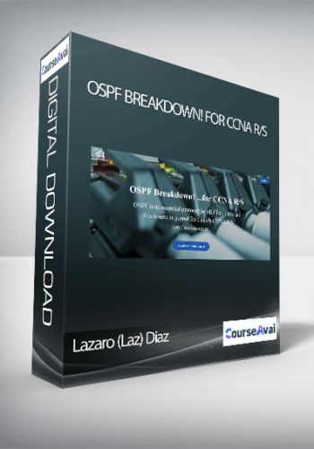 Lazaro (Laz) Diaz - OSPF Breakdown! for CCNA R/S