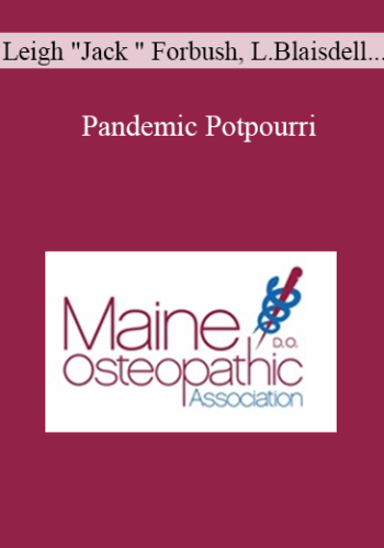 Leigh "Jack " Forbush, Laura Blaisdell, Elisabeth Fowlie Mock - Pandemic Potpourri: Telemedicine, Vaccine Hesitancy and Opioid Prescribing